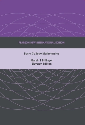 Basic College Mathematics: Pearson New International Edition - Marvin L Bittinger