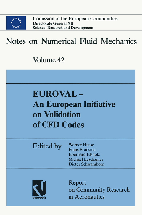 EUROVAL &mdash; An European Initiative on Validation of CFD Codes - Werner Haase, Frans Brandsma, Eberhard Elsholz, Michael Leschziner, Dieter Schwamborn
