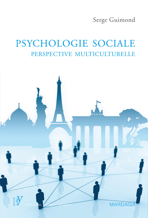 Psychologie sociale, perspective multiculturelle - Serge Guimond