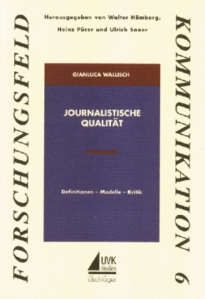 Journalistische Qualit&auml;t - Gianluca Wallisch