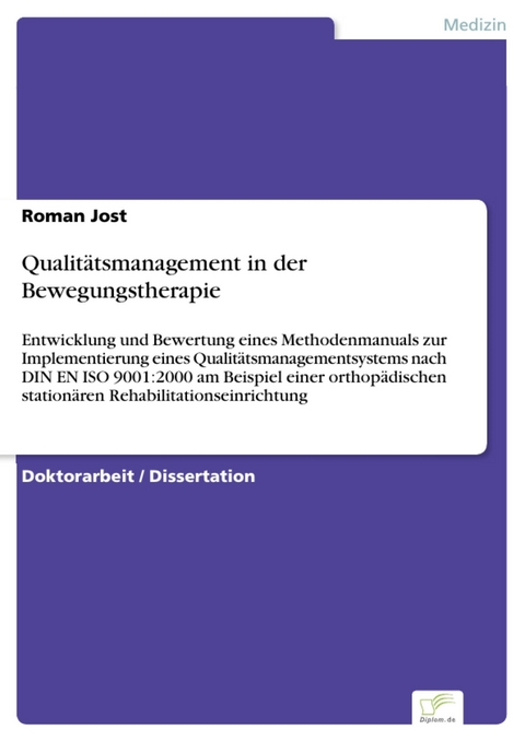 Qualit&auml;tsmanagement in der Bewegungstherapie -  Roman Jost