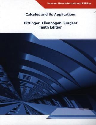 Calculus and Its Applications: Pearson New International Edition - Marvin L Bittinger, David J. Ellenbogen, Scott J. Surgent