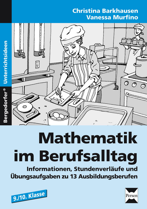 Mathematik im Berufsalltag - Christina Barkhausen, Vanessa Murfino
