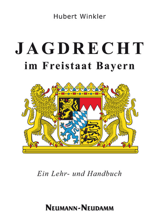 Jagdrecht im Freistaat Bayern
