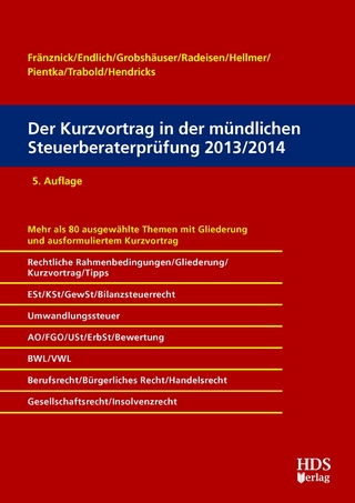 Der Kurzvortrag in der mündlichen Steuerberaterprüfung 2013/2014