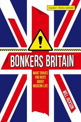 Bonkers Britain - Will Jackson