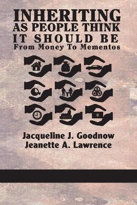 Inheriting as People Think It Should Be - Jacqueline J. Goodnow, Jeanette A. Lawrence