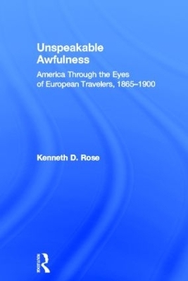 Unspeakable Awfulness - Kenneth D. Rose