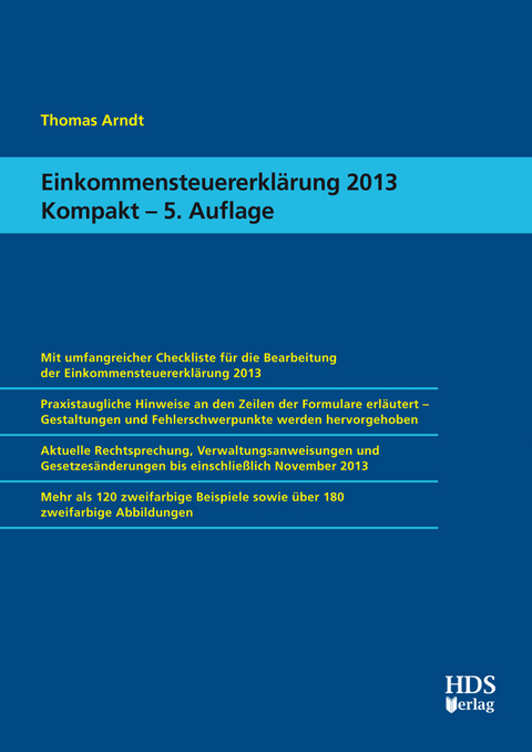 Einkommensteuererkl&auml;rung 2013 Kompakt - Thomas Arndt