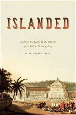 Islanded - Sujit Sivasundaram