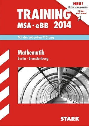Training Mittlerer Schulabschluss Berlin/Brandenburg / MSA eBB Mathematik 2014