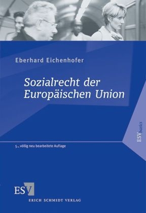 Sozialrecht der Europ&auml;ischen Union - Eberhard Eichenhofer