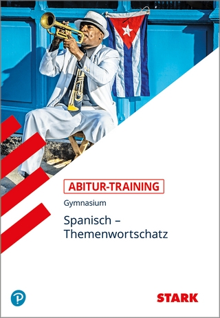 STARK Abitur-Training - Spanisch Themenwortschatz