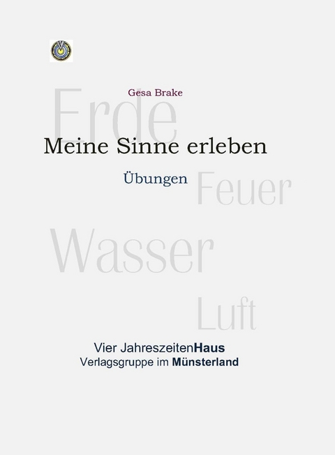 Meine Sinne erleben - Gesa Brake
