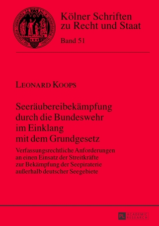 Seeräubereibekämpfung durch die Bundeswehr im Einklang mit dem Grundgesetz