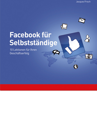 STARK Jacques Frisch: Facebook für Selbstständige 10 Lektionen für Ihren Geschäftserfolg
