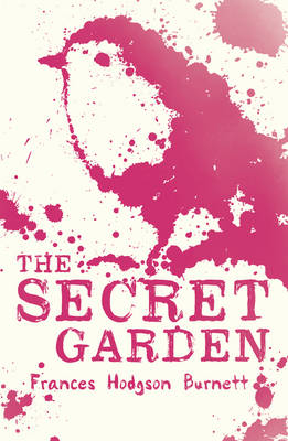 The Secret Garden - Frances Hodgson Burnett