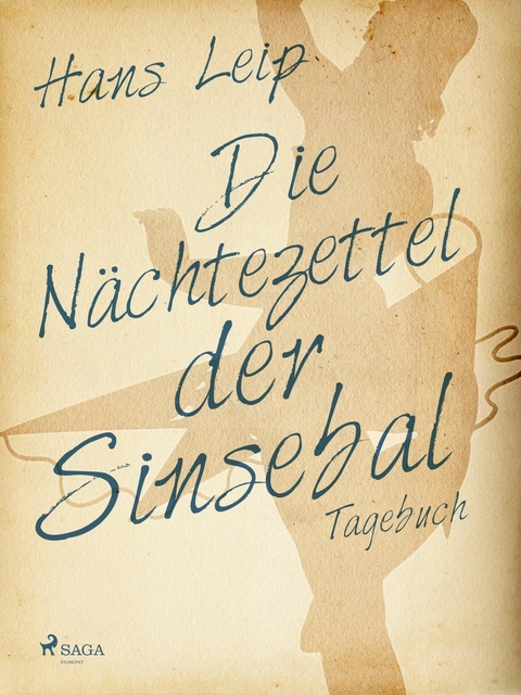 Die N&auml;chtezettel der Sinsebal - Hans Leip