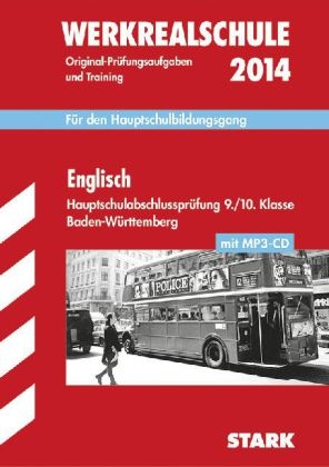 Abschluss-Pr&uuml;fungsaufgaben Hauptschule Baden-W&uuml;rttemberg / Werkrealschule Englisch 2014 mit MP3-CD - Gabriele Steiner