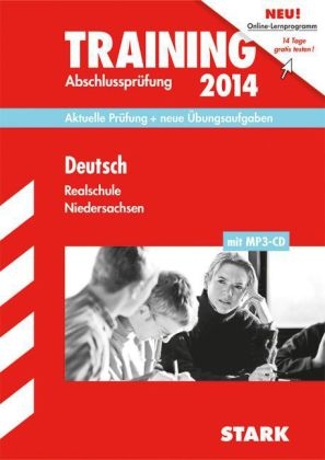 Training Abschlussprüfung Realschule Niedersachsen / Deutsch 2014
