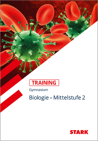 STARK Biologie 2 Mittelstufe - Training Gymnasium - Grundwissen, Aufgaben und Lösungen