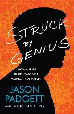 Struck by Genius - Jason Padgett, Maureen Seaberg