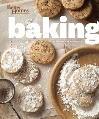 Baking: Better Homes and Gardens -  Better Homes &  Gardens