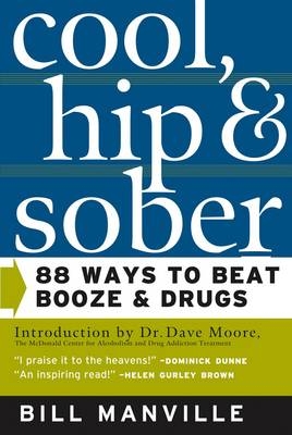 Cool, Hip and Sober - Bill Manville