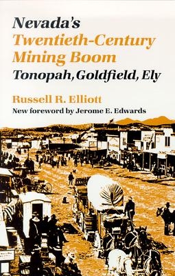 Nevada's Twentieth-century Mining Boom -  University of Nevada Press