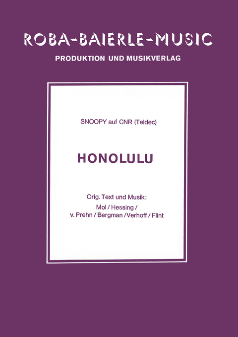Honululu -  Mol,  Hessing,  v. Prehn,  Verhoff,  Flint,  Snoopy