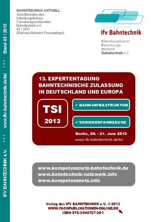 13. Expertentagung Bahntechnische Zulassung in Deutschland und Europa