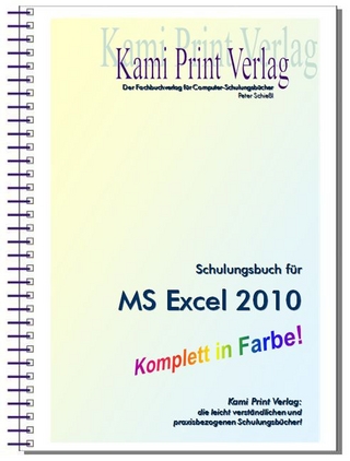 Microsoft Excel 2010 - Schulungsbuch mit Übungen