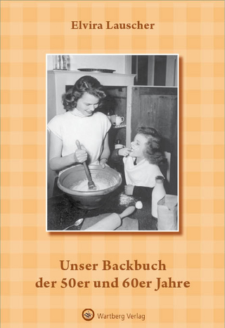 Unser Backbuch der 50er und 60er Jahre