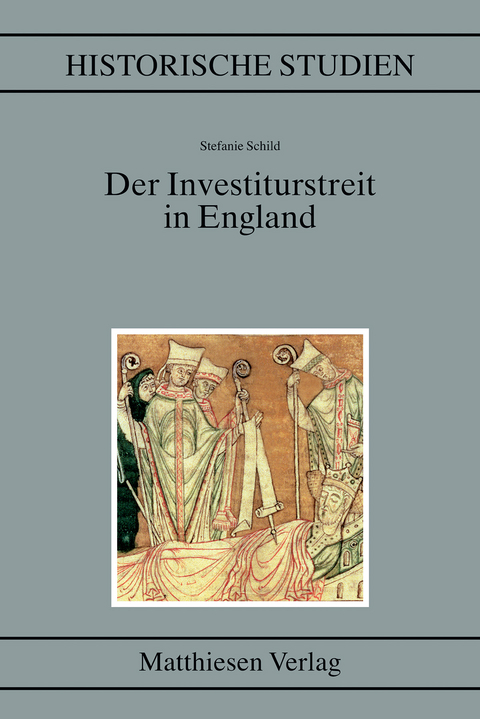 Der Investiturstreit in England - Stefanie Schild