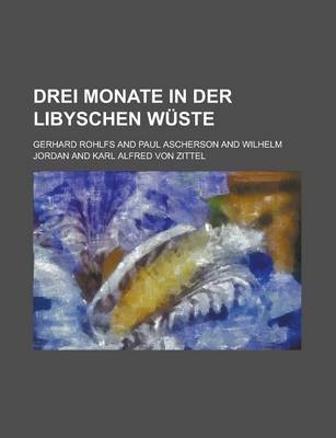 Drei Monate in Der Libyschen Wuste