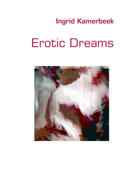 Erotic Dreams - Ingrid Kamerbeek