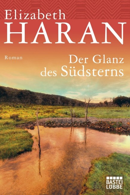 Der Glanz des S&uuml;dsterns - Elizabeth Haran