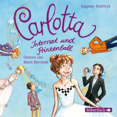 Carlotta 4: Carlotta - Internat und Prinzenball - Dagmar Ho&szlig;feld