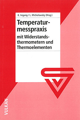 Temperaturmesspraxis mit Widerstandsthermometern und Thermoelementen