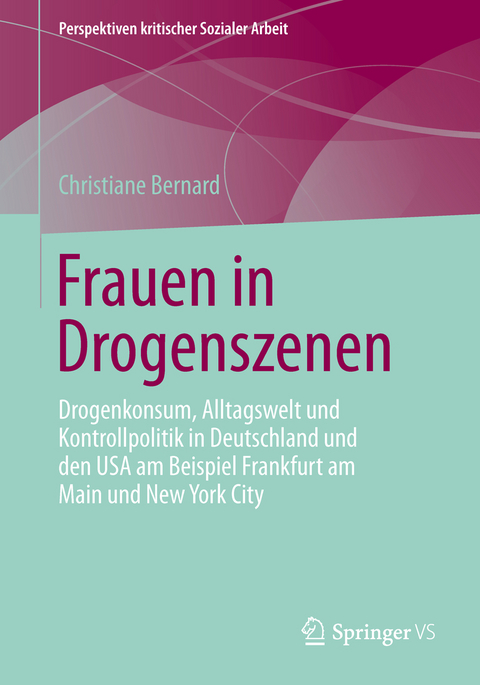Frauen in Drogenszenen - Christiane Bernard