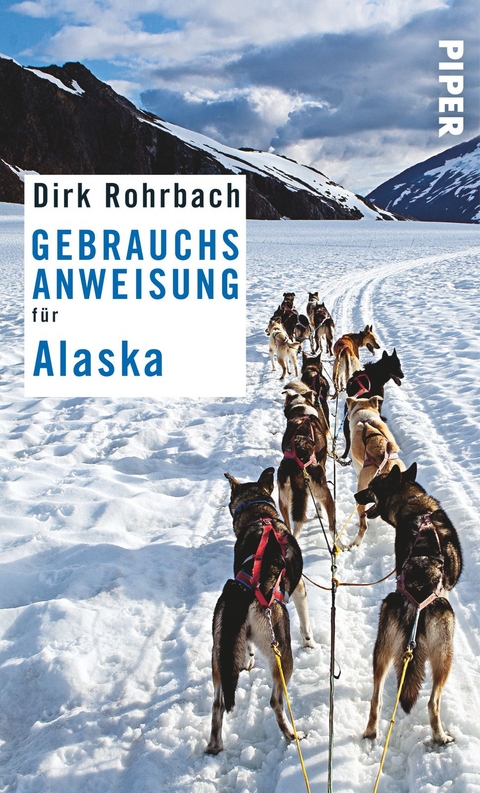 Gebrauchsanweisung f&uuml;r Alaska - Dirk Rohrbach