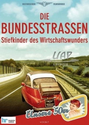 Die Bundesstra&szlig;en - Stiefkinder des Wirtschaftswunders, 1 DVD