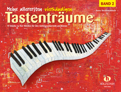 Meine allerersten vierh&auml;ndigen Tastentr&auml;ume 2 - Anne Terzibaschitsch