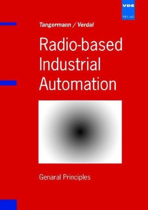 Radio-based Industrial Automation - M. Tangermann, A. Vedral