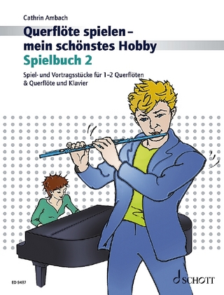 Querflöte spielen - mein schönstes Hobby