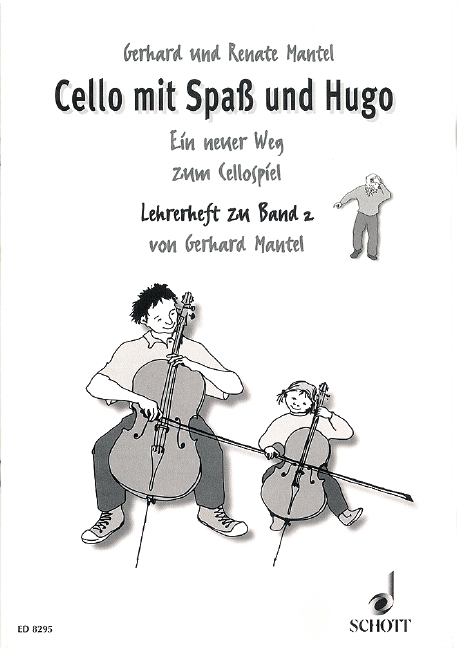Cello mit Spa&szlig; und Hugo - Gerhard Mantel