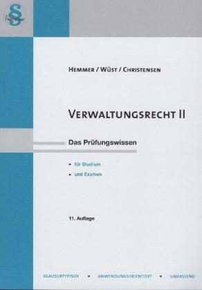 Verwaltungsrecht II - Karl-Edmund Hemmer, Achim W&uuml;st, Ralph Christensen