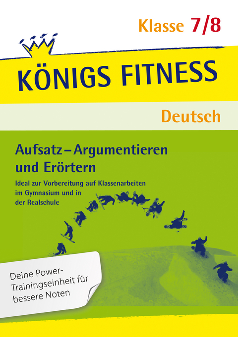Aufsatz - Argumentieren und Er&ouml;rtern. Deutsch Klasse 7/8 - Konrad Notzon