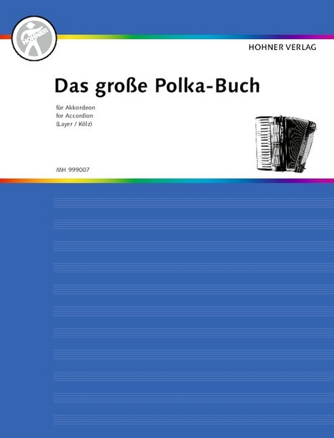 Das gro&szlig;e Polka-Buch f&uuml;r Akkordeon - 