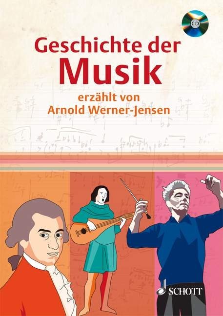 Geschichte der Musik - Arnold Werner-Jensen